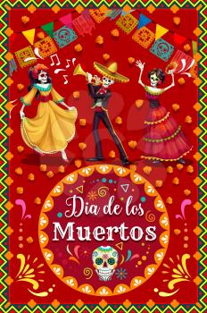 Dancing skeletons of Catrina and mariachi with Day of the Dead sugar skull. Vector skeletons with music festival sombrero and flamenco dress, marigold flowers and paper flags, trumpet and tambourine