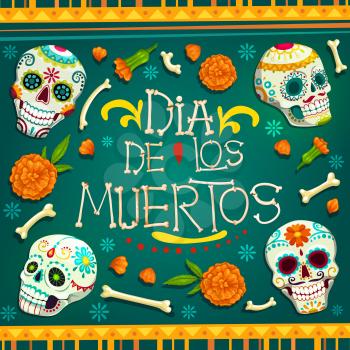 Dia de los Muertos Mexican holiday greetings in bones text and calavera skulls with floral pattern. Vector Mexico traditional Day of Dead or Dia de los Muertos celebration marigold flowers