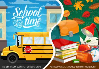 School time education poster with student notebooks and supplies. Vector back to school autumn season, classes formula on green chalkboard, bus and student bag, apple and lamp on classroom desk