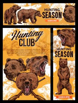 Hunter club, wild grizzly bear hunting season sketch posters and banners. Vector wild forest animals hunt adventure, hunter equipment and ammo shotgun rifle for trophy