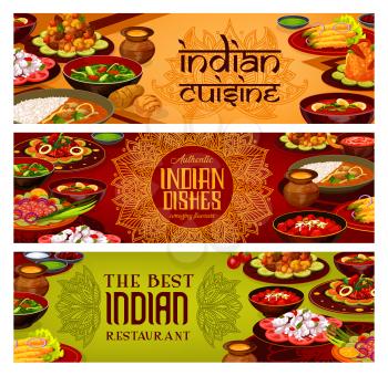 Indian cuisine banners, India traditional authentic food dishes menu. Vector Indian restaurant breakfast and dinner dishes, tandoori meat and curry fish, vegetables, rice and masala spices