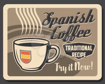 Spanish coffee cup with steaming hot drink retro card. Vector traditional recipe of cortado, coffeeshop or coffee brewing vintage cafe advertisement. Coffeehouse cafeteria, hot americano or espresso