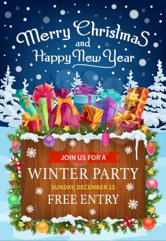 Christmas and New Year winter holidays party invitation poster. Vector Xmas gifts and presents, decorated with pine tree branches, balls and candies, ribbon bows, snowflake and star, pinecone and snow