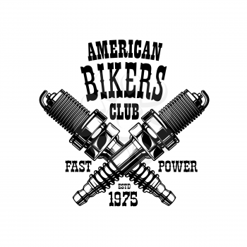 Bikers club emblem, motorcycle racers and motorbike racing gang icon. Vector American bikers club grunge T-shirt print, chopper motorbike engine spark plugs, crossed sign