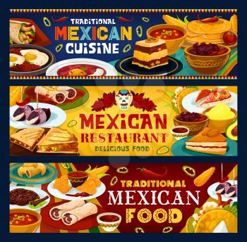 Mexican cuisine restaurant menu, Mexico authentic traditional food and meals banners. Vector Latin America capiotada pudding, beef tortilla and bean soup, scrambled egg with meat and cinnamon cookies