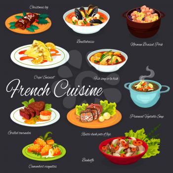 French cuisine food dishes, France traditional restaurant menu gourmet meals. Vector French bouillabaisse seafood and fish soup, Norman braised pork meat, rustic duck pate of fig and croquettes
