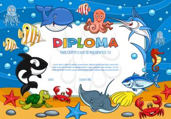 Diploma certificate with cartoon underwater world fishes and ocean creature, vector template. Kindergarten and kid school diploma certificate with smiling whale, octopus and seashells in water