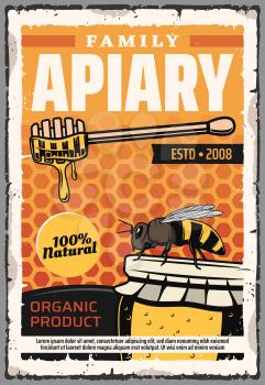 Natural honey production, beekeeping and family beekeeper apiary. Vector apiculture food retro poster, bees, dipping wooden spoon and honey in glass on honeycomb background