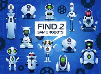 Find two same robots cartoon kids game, vector riddle with ai cyborgs. Children logic test with androids and artificial intelligence bots. Education worksheet for mind and attentiveness development