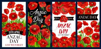 Anzac Remembrance Day poppy flower vector banners, commemorate anniversary of Australian and New Zealand army soldiers and war veterans. Red poppies floral wreath with Lest We Forget memorial ribbons