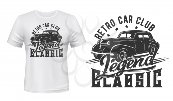 Racing sport and retro vehicle club, vintage car t-shirt mockup print vector design. Classic muscle vehicle or hot rod car badge of custom apparel with classic legend lettering
