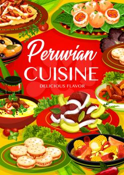 Peruvian cuisine fish, meat and seafood dishes with vegetables and dessert vector frame with herbs. Flounder ceviche, chicken chilli salad and beef corn stew, oxtail soup, shrimp croquettes, cookies