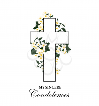 Funeral vector card with cross and white mourning flowers, my sincere condolences typography. Vintage card with Christianity crucifixion symbol, obituary poster with blossoms, exequies funereal card