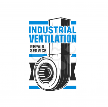 Industrial ventilation icon with isolated vector industrial fan or blower, centrifugal compressor, air duct and vent pipe. HVAC technology symbol, ventilation system equipment repair service emblem