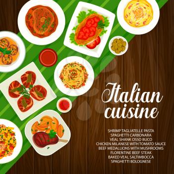 Italian food cuisine and pasta menu of Italy restaurant, vector. Italian cuisines food of tomato cheese and meat with spaghetti, Italian cafe table background, traditional meal, dinner and lunch dish