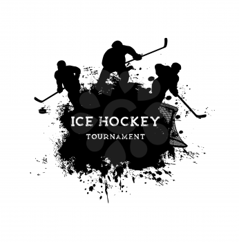 Ice hockey sport grunge poster with hockey players vector black silhouettes. Ice hockey game team players on rink with sticks, pucks, uniform helmets and goal gate, paint brush strokes and splashes