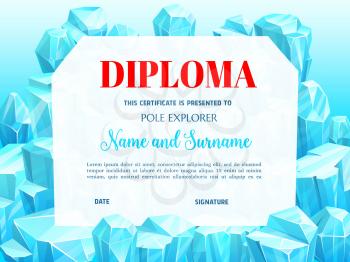 School education diploma for pole explorer with ice crystals. Vector template with precious or magic gems. School certificate or frame with frozen ice stalagmites achievement award for children