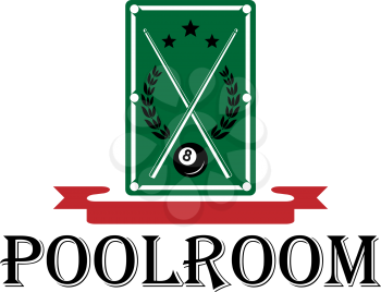 Poolroom and billiards emblem with a pool table with crossed cues and a laurel wreath above the word - Poolroom - with a blank red ribbon banner
