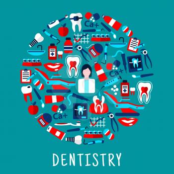 Dentistry and dental care round symbol with flat icons of dentist with instruments and equipments, teeth, toothbrushes, toothpastes, pills, syringes, vitamins, floss, braces, implants and x-ray scans