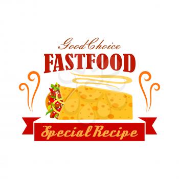 Fast food vegetable and meat Burrito roll emblem. Tasty mexican roll snack. Special recipe icon with hot fresh chicken pan bread wrap