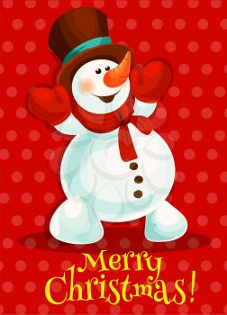 Christmas snowman greeting card design. Cartoon snowman in red scarf, gloves and top hat with happy smiling face. Merry Christmas and Happy New Year poster design