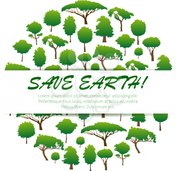 Save Earth. Environmental banner, placard, poster, emblem design. Green nature conservation and environment protection sticker label of green trees, plants. Natural ecology concept