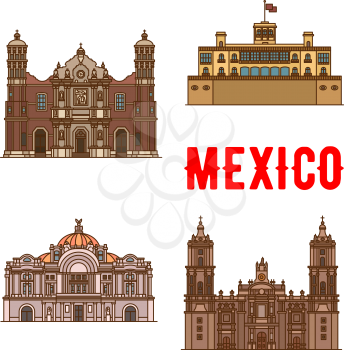 Tourist landmarks and sightseeings of Mexico. Our Lady of Guadalupe Basilica, Chapultepec Castle, Mexico Palace of Fine Arts, Metropolitan Cathedral. Vector detailed facades icons of mexican building 