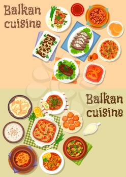 Balkan cuisine icon set of meat stews with vegetables, cheese, sausage and bean, grilled pork with veggies, baked fish, chicken and beef, liver with bacon, yogurt soup, tomato rice, fruit dessert