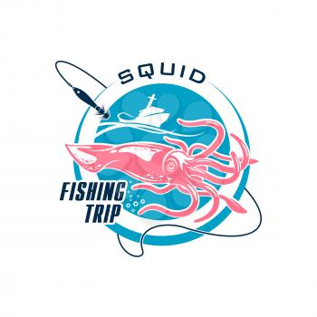 Sea fishing trip round badge. Big game fishing sport symbol with squid and fishing boat for sea fishing tour or sporting tournament design
