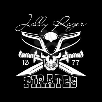 Pirate black flag and Jolly Roger symbol in captain tricorne hat and swords or sabers. Piracy sailor skull with eyepatch poster design for entertainment party, bar or pub emblem