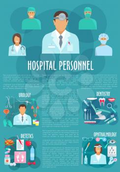 Dentistry and ophthalmology medical personnel vector poster. Doctors of urology and dietetics healthcare hospital staff and medicines urogenital catheter syringe, eye glasses and tooth implant or diab