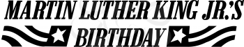 Royalty Free Clipart Image of a Banner for Martin Luther King Jr's Birthday