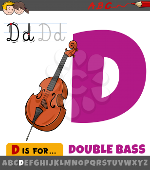 Educational cartoon illustration of letter D from alphabet with double bass musical instrument for children 