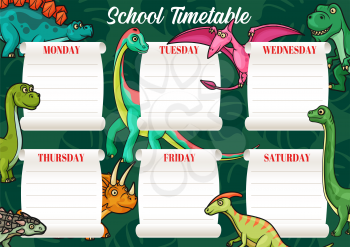 School timetable or education schedule vector template on background with dinosaur animals. Student lessons or classes schedule layout, weekly study planner with dino monsters, t-rex and triceratops