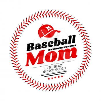 Baseball mom emblem with baseball lacing and a hat on white background. Vector illustration