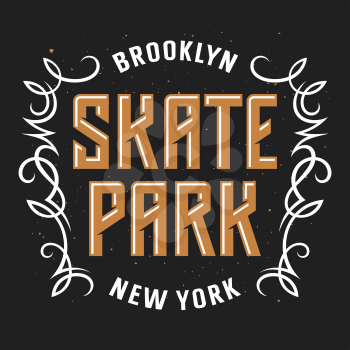 Skate board vintage typography / t-shirt graphics / Vector illustration / Original Graphic Tee