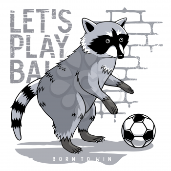 Raccoon playing football or soccer ball and slogan typography for child t-shirt design. Child graphic tee. Vectors