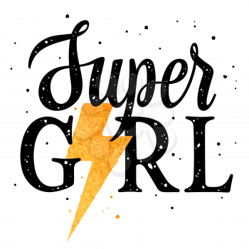 Slogan illustration for girl t-shirt print design, trendy graphic tee with girl slogan and lightning, vector