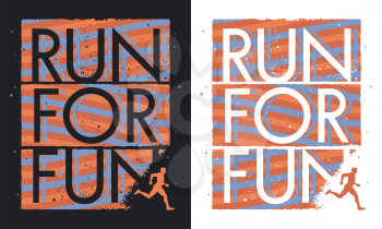 Run For Fun t-shirt design. Multicolor sports slogan graphics. Athletic Graphic Tee. Vintage sports poster with grunge texture effect