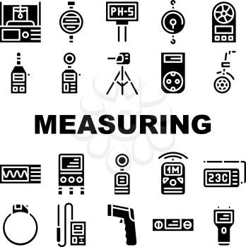 Measuring Equipment Collection Icons Set Vector. Measuring Temperature And Weight, Distance And Water Ph Gadget, Accelerometer And Planimeter Glyph Pictograms Black Illustrations