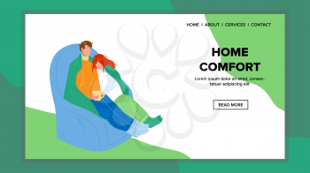 Home Comfort And Leisure Time Have Family Vector. Young Man And Woman Couple Relax In Comfortable Armchair, Home Comfort And Resting. Characters Enjoyment Web Flat Cartoon Illustration