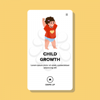 Child Growth And Start To Make First Steps Vector. Newborn Cute Girl Child Walking And Playing In Room. Happy Character Kid Funny Playful Time In Nursery Web Flat Cartoon Illustration