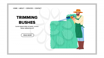 Trimming Bushes Gardener With Trimmer Tool Vector. Man Gardening And Trimming Bushes With Cutting Electronic Equipment. Character Agricultural Worker Cut Plant Web Flat Cartoon Illustration