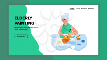 Elderly Woman Painting Creative Picture Vector. Senior Lady Painting Image In Art Studio With Paint And Brush. Character Drawing And Enjoying On Retired Web Flat Cartoon Illustration