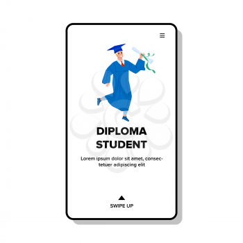 Diploma Student Got On Graduation Ceremony Vector. University Certificate Diploma Student Holding Happy Teenager Boy. Character Young Guy Successful Graduate Web Flat Cartoon Illustration