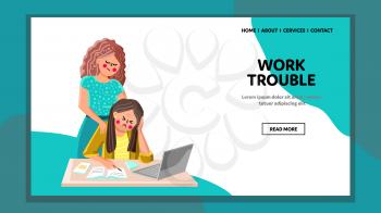 Work Trouble Has Woman Employee In Office Vector. Disappointed Businesswoman With Work Trouble Sitting At Table. Characters Colleagues Solving Problem Together Web Flat Cartoon Illustration