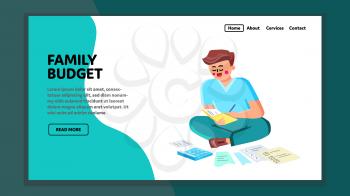 Family Budget Counting Young Man Husband Vector. Family Budget Money Count Man, Checking Income And Expenses. Character Financial Accounting Occupation Web Flat Cartoon Illustration