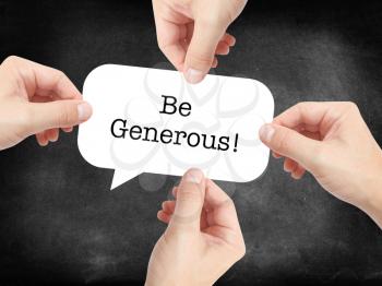 Be generous written on a speechbubble