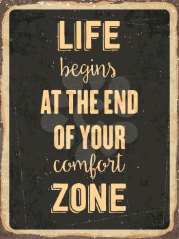 Retro metal sign   Life begins at the end of your comfort zone, eps10 vector format