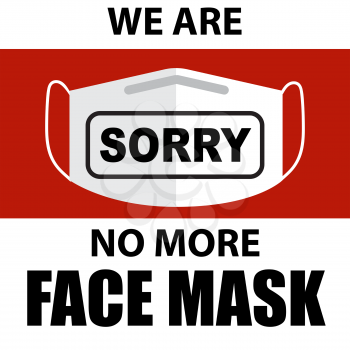 Coronavirus face mask out of stock sign. Warning sign for pharmacies and shops Vector used for web, print, banner, flyer